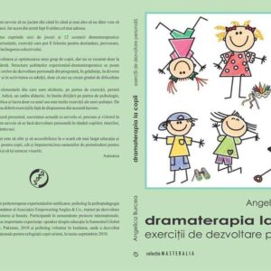 Dramaterapia la copii. Exerciții de dezvoltare personală